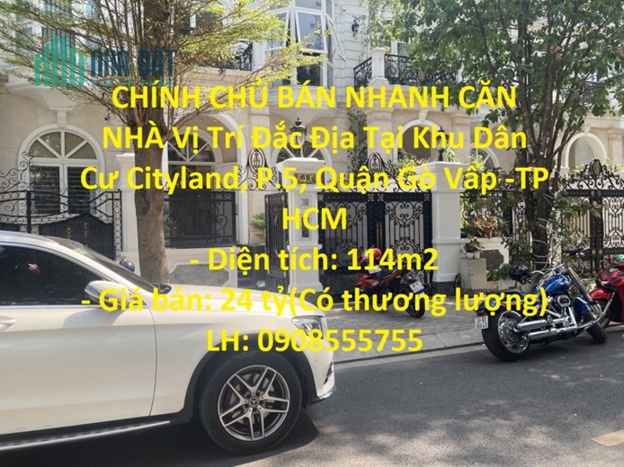 CHÍNH CHỦ BÁN NHANH CĂN NHÀ Vị Trí Đắc Địa Tại Khu Dân Cư Cityland, P.5, Quận Gò Vấp -TP HCM
