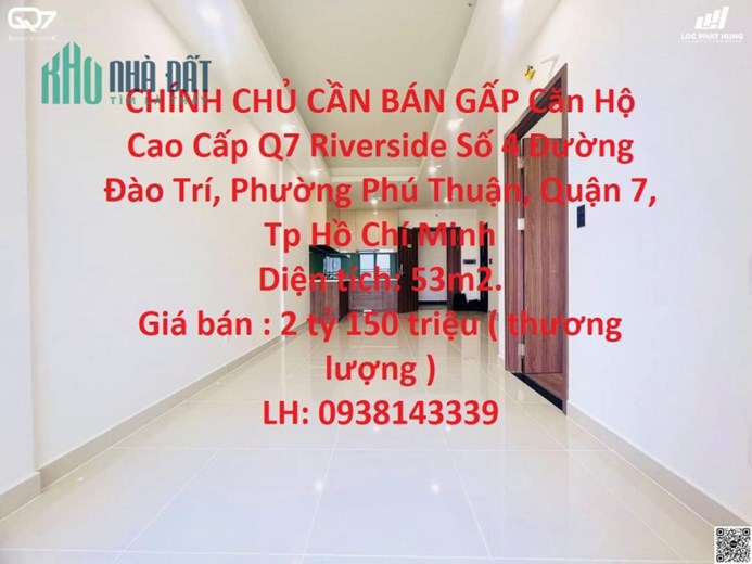 CHÍNH CHỦ CẦN BÁN GẤP Căn Hộ Cao Cấp Q7 Riverside