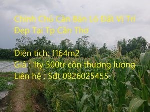 Chính Chủ Cần Bán Lô Đất Vị Trí Đẹp Tại Tp Cần Thơ