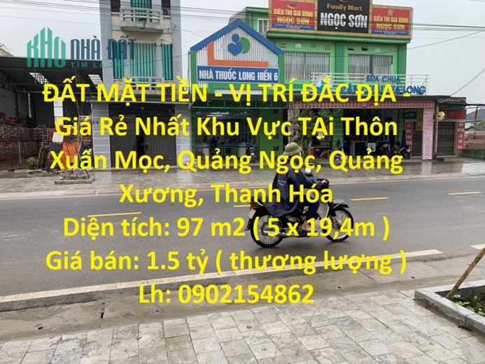 ĐẤT MẶT TIỀN - VỊ TRÍ ĐẮC ĐỊA - Giá Rẻ Nhất Khu Vực TẠi  Quảng Xương - Thanh Hóa