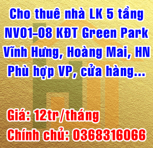 Chính chủ cho thuê nhà 5 tầng KĐT Green Park - Vĩnh Hưng, Hoàng Mai, Hà Nội