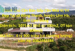 Chính Chủ Cần Bán Gấp Căn Nhà Vị Trí Đẹp Tại Đông Thanh, Lâm Hà