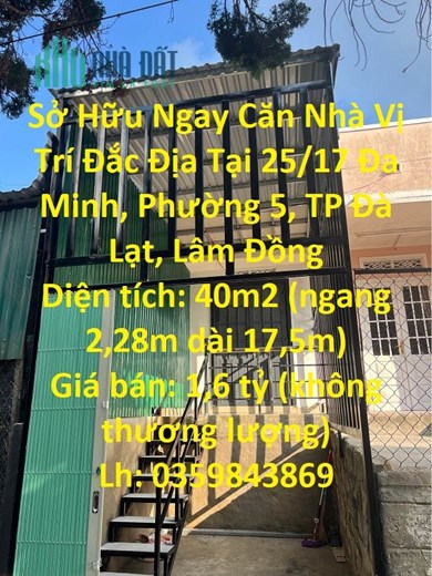 Sở Hữu Ngay Căn Nhà Vị Trí Đắc Địa Tại 25/17 Đa Minh, Phường 5, TP Đà Lạt, Lâm Đồng