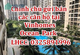 Chính chủ gửi bán các căn hộ tại Vinhomes Ocean Park