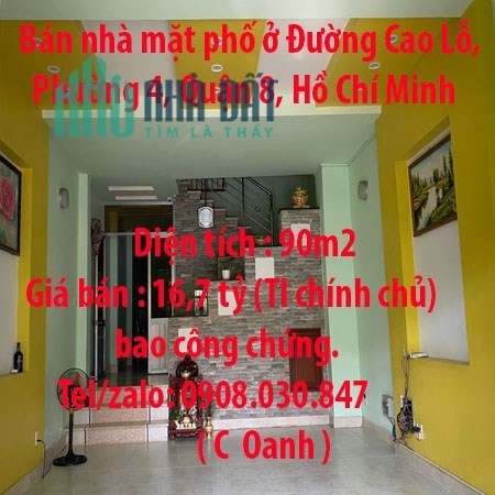 Bán nhà mặt phố ở Đường Cao Lỗ, Phường 4, Quận 8, Hồ Chí Minh