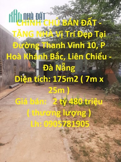 CHÍNH CHỦ BÁN ĐẤT - TẶNG NHÀ Vị Trí Đẹp Tại Đường Thanh Vinh 10, P Hoà Khánh Bắc, Liên Chiểu - Đà