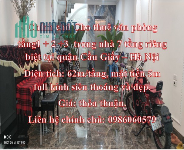 Chính chủ Cho thuê văn phòng tầng 1 + 2 +3  trong nhà 7 tầng riêng biệt tại quận Cầu Giấy, Hà Nội.