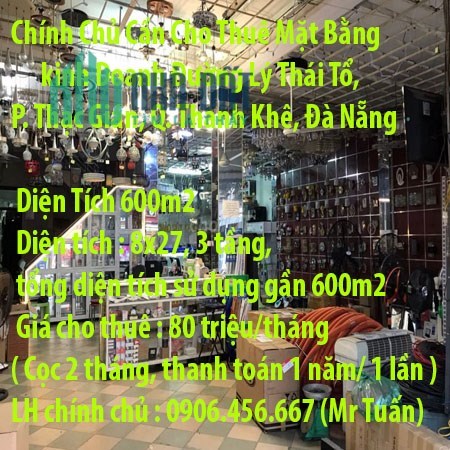 Chính Chủ Cần Cho Thuê Mặt Bằng kinh Doanh Diện Tích 600m2, Lý Thái Tổ, Đà Nẵng