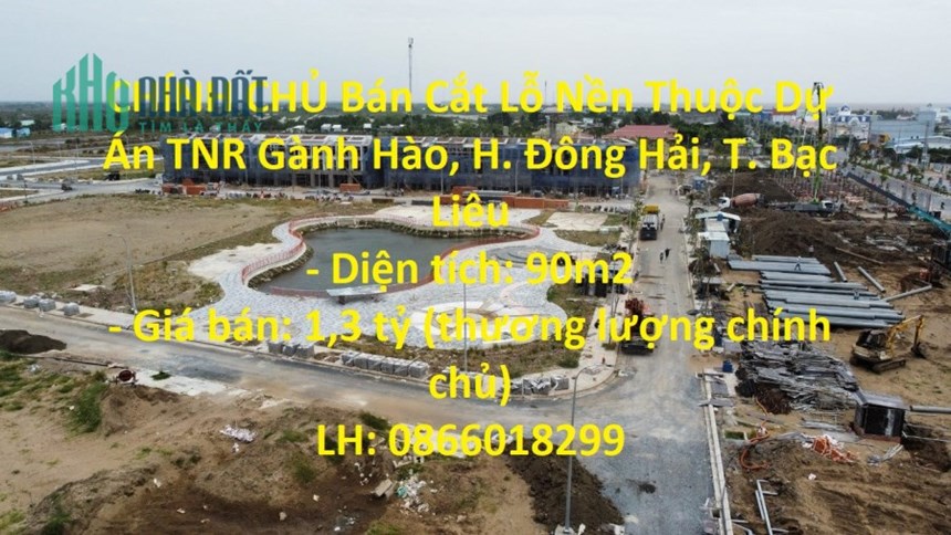 CHÍNH CHỦ Bán Cắt Lỗ Nền Thuộc Dự Án TNR Gành Hào, H. Đông Hải, T. Bạc Liêu