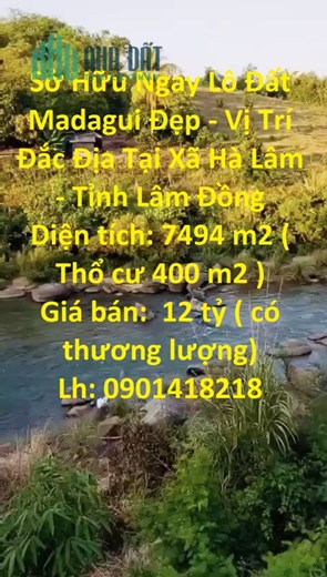 Sở Hữu Ngay Lô Đất Madagui Đẹp - Vị Trí Đắc Địa Tại Xã Hà Lâm - Tỉnh Lâm Đồng