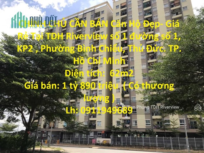 CHÍNH CHỦ CẦN BÁN Căn Hộ Đẹp- Giá Rẻ Tại Phường Bình Chiểu, Thủ Đức- HCM
