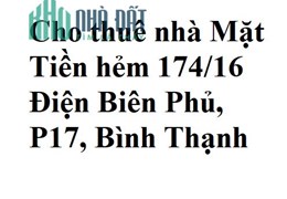 Cho thuê nhà Mặt Tiền hẻm 174/16 Điện Biên Phủ, P17, Bình Thạnh