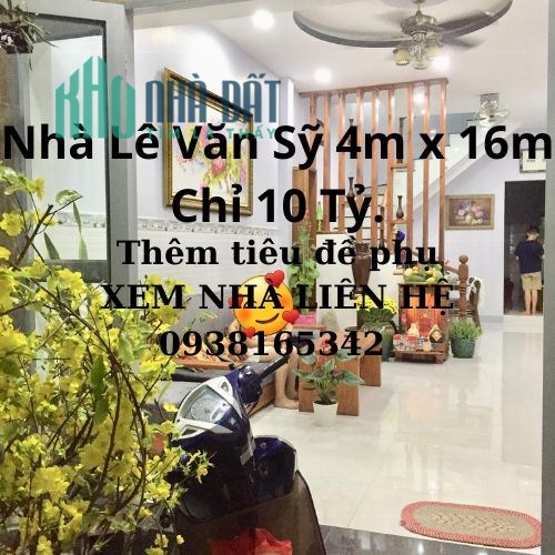 BÁN NHÀ VỊ TRÍ ĐẮC ĐỊA PHÚ NHUẬN ĐƯỜNG LÊ VĂN SỸ - TIỆN ÍCH ĐẦY ĐỦ.