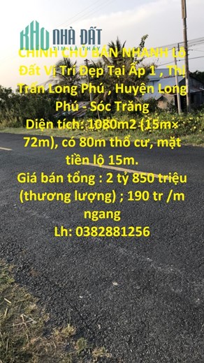 CHÍNH CHỦ BÁN NHANH Lô Đất Vị Trí Đẹp Tại Thị Trấn Long Phú - Long Phú - Sóc Trăng
