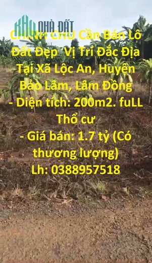 CHÍNH CHỦ Cần Bán Lô Đất Đẹp  Vị Trí Đắc Địa Tại Xã Lộc An, Huyện Bảo Lâm, Lâm Đồng