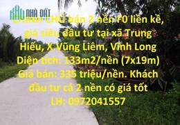 CHÍNH CHỦ bán 2 nền F0 liền kề, giá siêu đầu tư tại xã Trung Hiếu, X.Vũng Liêm, Vĩnh Long