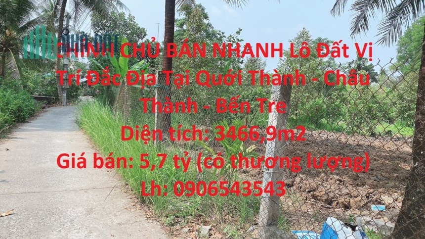 CHÍNH CHỦ BÁN NHANH Lô Đất Vị Trí Đắc Địa Tại Quới Thành - Châu Thành - Bến Tre