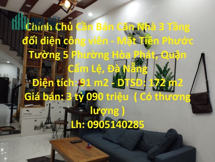 Chính Chủ Cần Bán Căn Nhà 3 Tầng đối diện công viên - Mặt Tiền Phước Tường 5 - TP Đà Nẵng