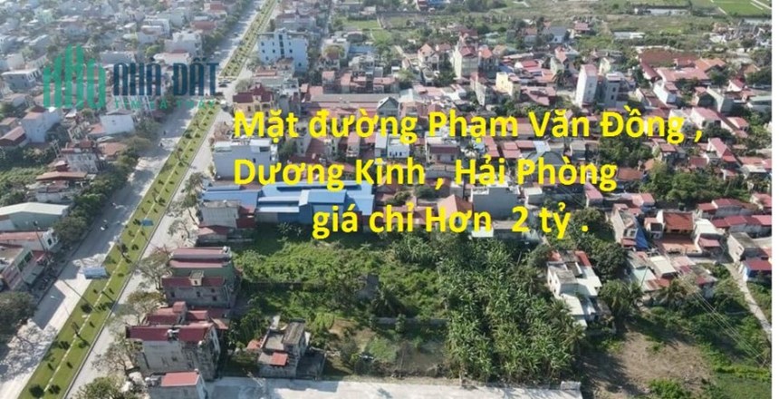 Lô góc 108m2  mặt đường Phạm Văn Đồng , Dương Kinh Hải Phòng Hơn  30 tr/m2