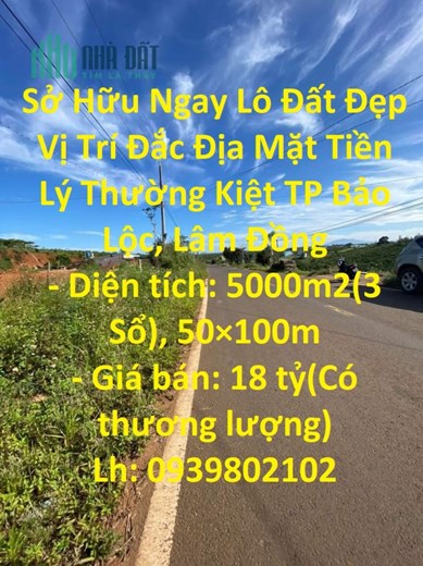 Sở Hữu Ngay Lô Đất Đẹp Vị Trí Đắc Địa Mặt Tiền Lý Thường Kiệt TP Bảo Lộc, Lâm Đồng
