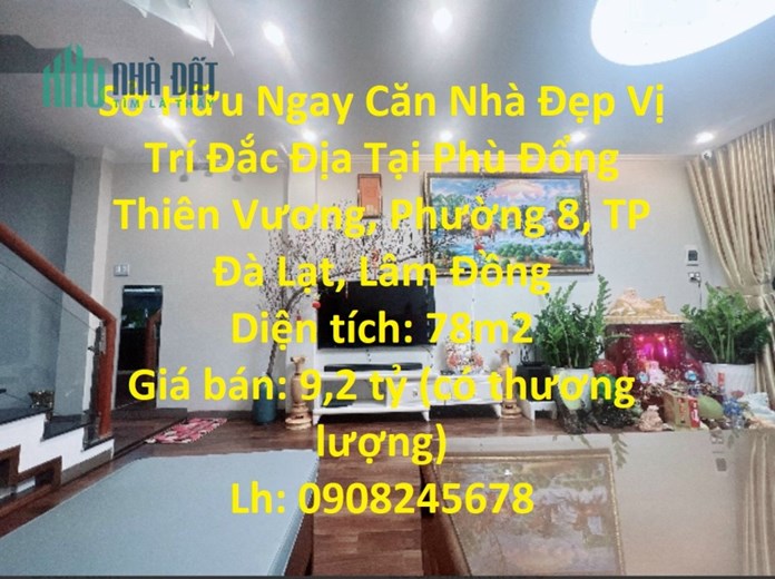 Sở Hữu Ngay Căn Nhà Đẹp Vị Trí Đắc Địa Tại Phù Đổng Thiên Vương, Phường 8, TP Đà Lạt, Lâm Đồng