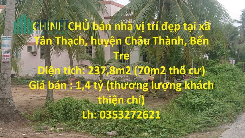 CHÍNH CHỦ bán nhà vị trí đẹp tại xã Tân Thạch, huyện Châu Thành, Bến Tre