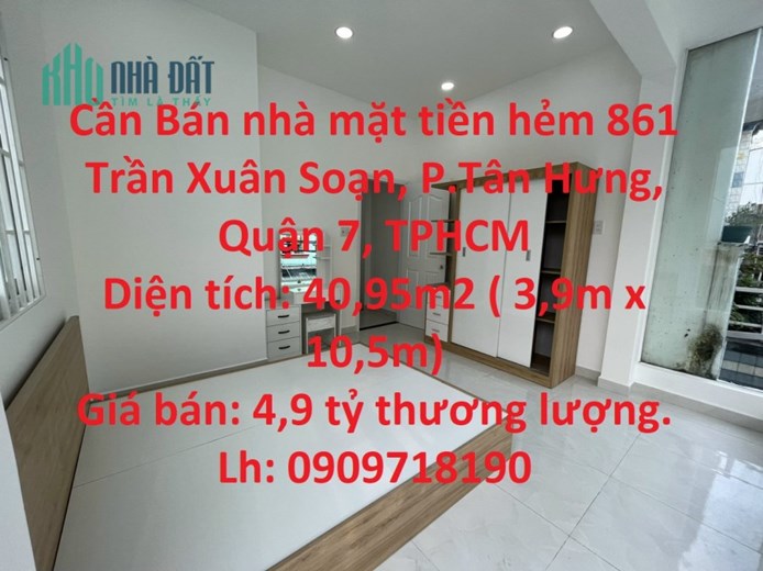 Cần Bán nhà mặt tiền hẻm 861 Trần Xuân Soạn, P.Tân Hưng, Quận 7, TPHCM