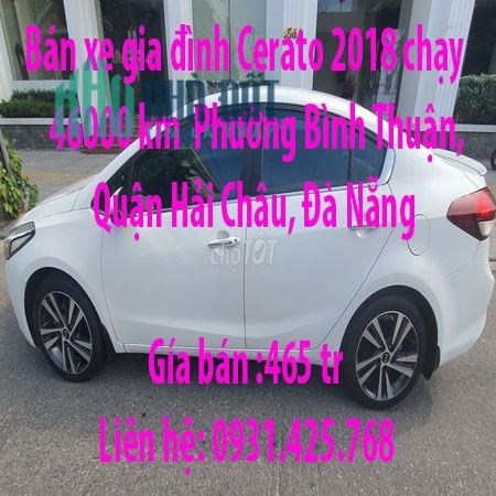 Bán xe gia đình Cerato 2018 chạy 46000 km  Phường Bình Thuận, Quận Hải Châu, Đà Nẵng
