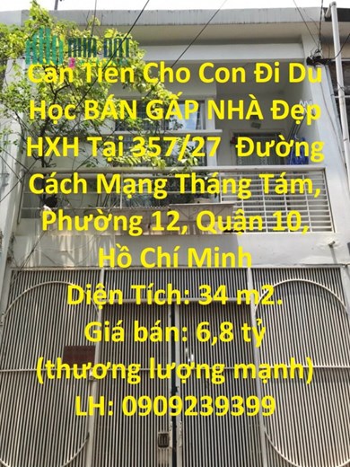 Cần Tiền Cho Con Đi Du Học BÁN GẤP NHÀ Đẹp HXH Tại Trung Tâm Quận 10