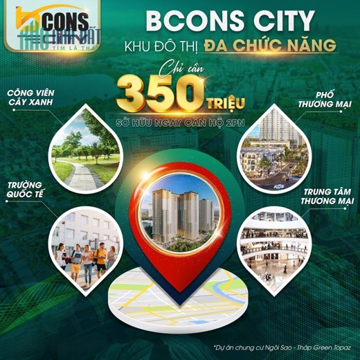 Chỉ với 350Triệu trả trước sở hữu 2PN 2WC CĂN HỘ BCONS CITY - Khu phức hợp ngay Làng ĐHQG Thủ Đức