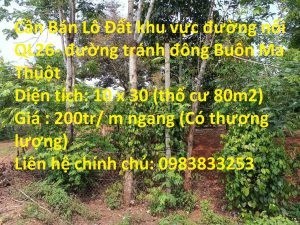 Cần Bán Lô Đất khu vực đường nối QL26- đường tránh đông Buôn Ma Thuột