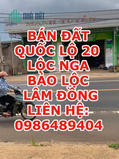 Chính chủ cần bán đất tại Quốc Lộ 20, Phường Lộc Nga, TP Bảo Lộc, Tỉnh Lâm Đồng LH: 0986 489 404