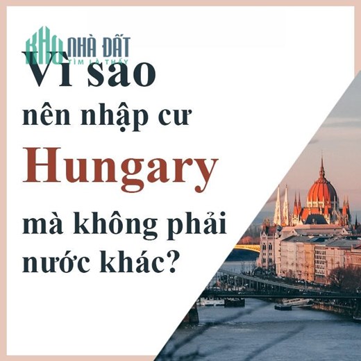 🇭🇺 Những nổi bật về chương trình mua bất động sản định cư ở Hungary 2023