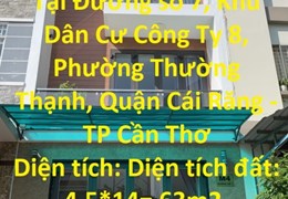 CHÍNH CHỦ CẦN BÁN NHANH Căn Nhà Đẹp Tại Đường số 7, Khu Dân Cư Công Ty 8 - TP Cần Thơ
