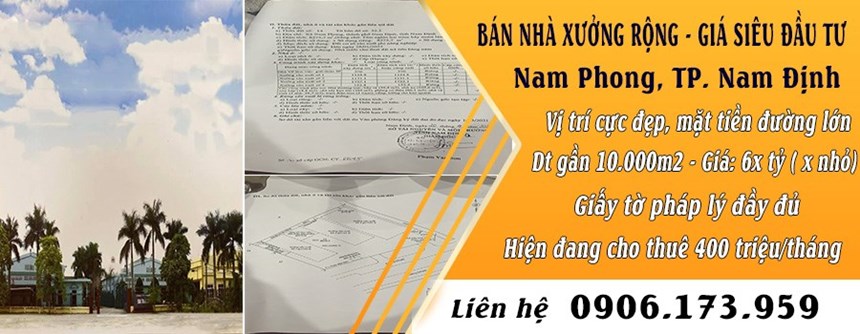 Chính chủ cần bán nhà xưởng rộng vị trí đẹp tại xã Nam Phong, tp Nam Định