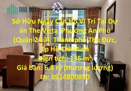 Sở Hữu Ngay Căn Hộ Vị Trí Tại Dự án The Vista An Phú, Quận 2 - HCM - Giá Cực Ưu Đãi