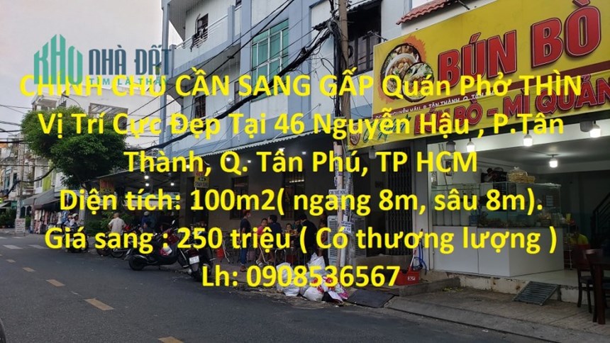 CHÍNH CHỦ CẦN SANG GẤP Quán Phở THÌN Vị Trí Cực Đẹp Tại Q.Tân Phú