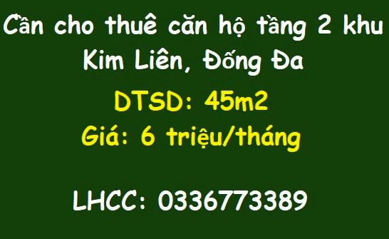 Cần cho thuê căn hộ tầng 2 khu Kim Liên, Đống Đa, 6tr/th; 0336773389