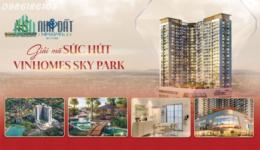 GIẢI MÃ SỨC HÚT CỦA TUYỆT TÁC VINHOMES SKY PARK