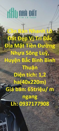 Cần Bán Nhanh Lô Đất Đẹp Vị Trí Đắc Địa Mặt Tiền Đường Nhựa Sông Luỹ, Huyện Bắc Bình Bình Thuận