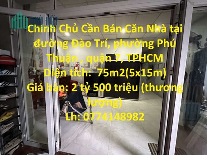 Chính Chủ Cần Bán Căn Nhà tại quận 7, TPHCM