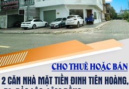 Cho thuê hoặc bán 2 căn nhà mặt tiền Đinh Tiên Hoàng, P2, Bảo Lộc, Lâm Đồng.