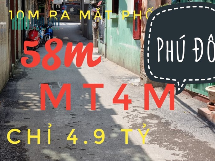 Hiếm- Đất Phú Đô- 58m-MT4m-10m ra mặt phố-chỉ 4 tỷ 9
