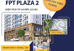 Cho thuê căn hộ Shophouse FPT Plaza 2