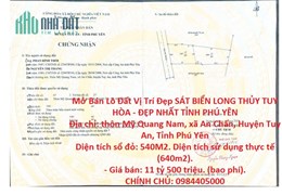 Mở Bán Lô Đất Vị Trí Đẹp SÁT BIỂN LONG THỦY TUY HÒA - ĐẸP NHẤT TỈNH PHÚ YÊN