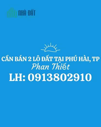 Chính chủ cần bán 02 lô đất tại Nguyễn Thông, Phú Hài, Tp. Phan Thiết