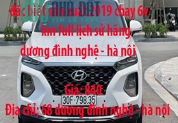 bán xe Hyundai santafe xăng 2.4 đặc biệt sản xuất 2019 chạy 6v km full lịch sử hãng dương đình nghệ
