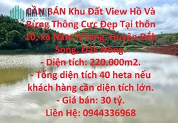 CẦN BÁN Khu Đất View Hồ Và Rừng Thông Cực Đẹp Tại Đắk Nông.