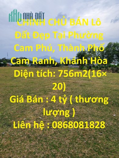 CHÍNH CHỦ BÁN Lô Đất Đẹp Tại Phường Cam Phú, Thành Phố Cam Ranh, Khánh Hòa