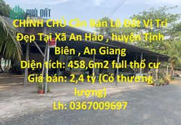 CHÍNH CHỦ Cần Bán Lô Đất Vị Trí Đẹp Tại Huyện Tịnh Biên - An Giang